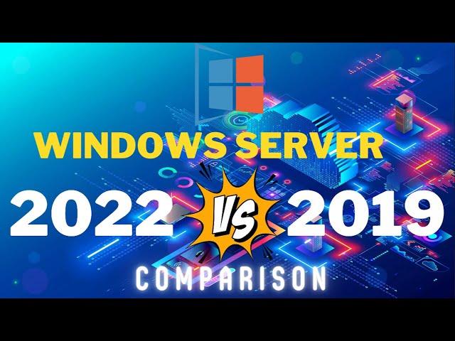 Windows Server 2022 vs 2019 Detailed Feature Comparison & Differences Explained #windows #2022