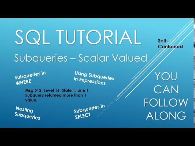 SQL Tutorial - Subqueries (Scalar Valued)