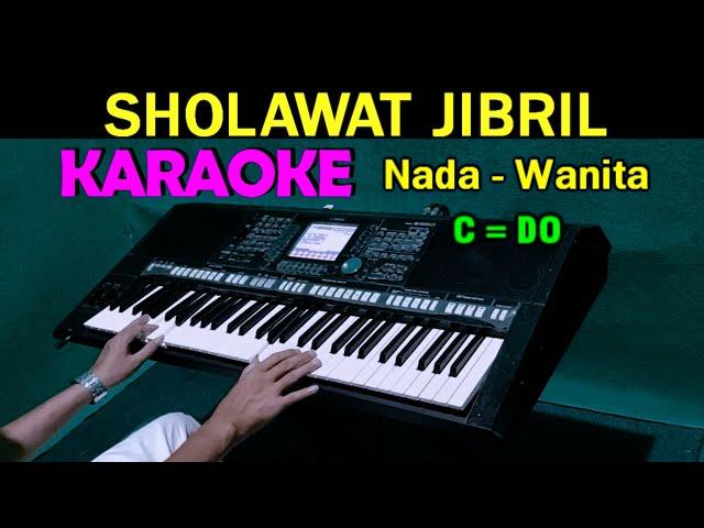 SHOLAWAT JIBRIL - KARAOKE HD Nada Wanita, HD