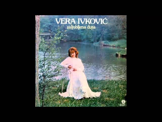 Vera Ivkovic - Zaljubljena dusa - (Audio 1982) HD