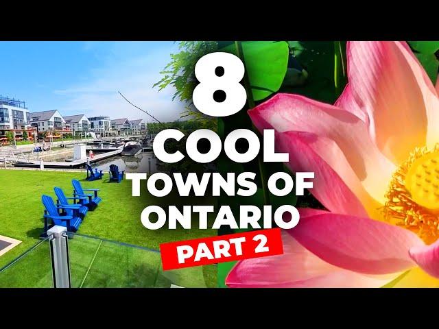 8 COOLEST TOWNS IN ONTARIO YOU MUST VISIT! PART 2