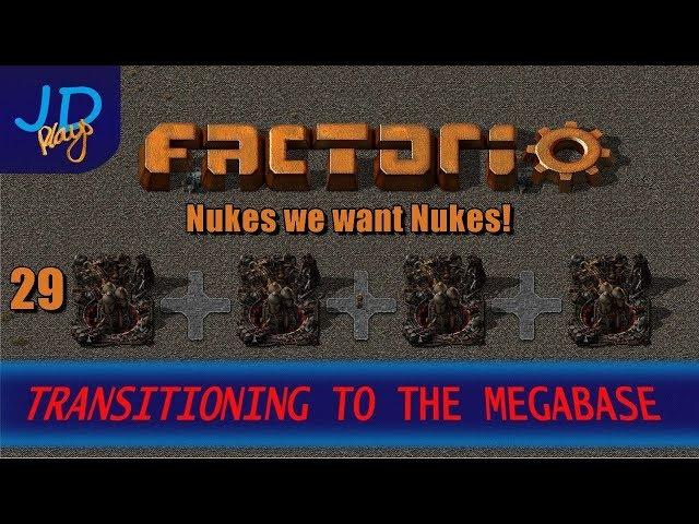 Factorio 0 16 Transitioning to the MEGABASE EP29 Nukes we want Nukes!