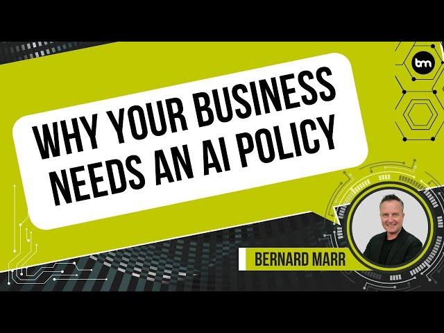 Why Your Business Needs an AI Policy