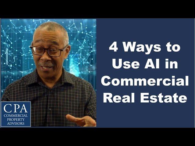 4 Ways to Use AI in Commercial Real Estate