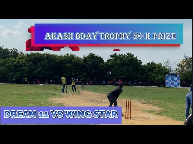 DREAM 11 VS WING STAR - AKASH BDY TROPHY-50K....