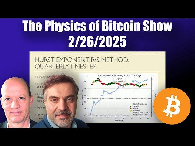 "The Physics of Bitcoin" with Giovanni and Stephen #11 2/26/2025