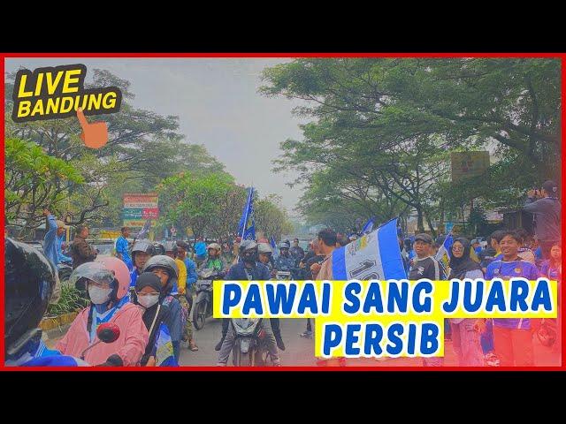 Live pawai penyambutan PERSIB