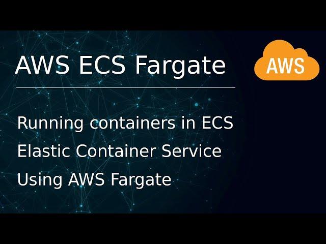 [ AWS 24 ] Running Containers in ECS using Fargate