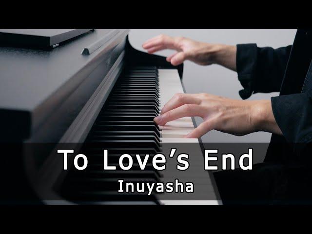 Inuyasha (犬夜叉) - To Love's End / Futari no Kimochi (Piano Cover by Riyandi Kusuma)