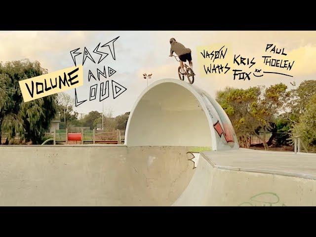 FAST & LOUD - VOLUME BMX