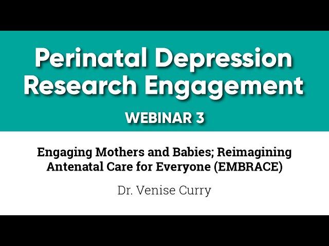 Perinatal Connect - Maternal Health Webinar 3 Dr. Venise C. Curry, M.D.