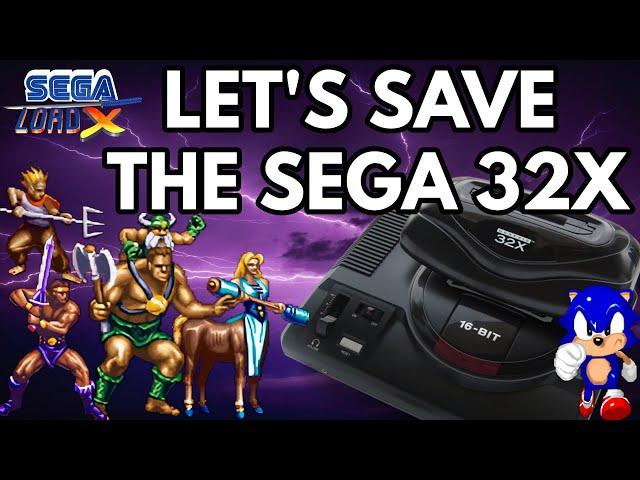 Let's Save the Sega 32X!