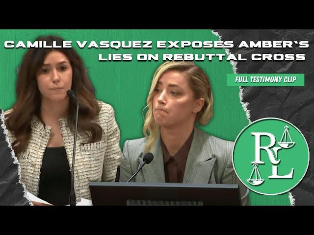 Camille Vasquez Absolutely TORCHES Amber Heard's Lies on Rebuttal Cross