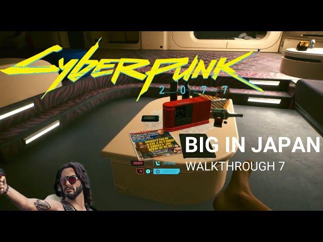 CYBERPUNK 2077 [BIG IN JAPAN Failed] Walkthrough 7