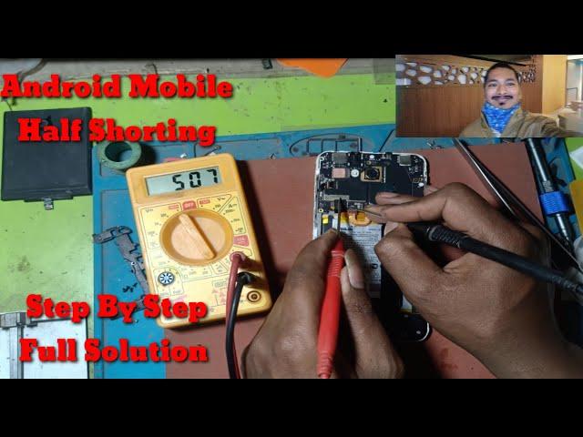 Android Mobile Half Shorting Problem Solution/Full Dead problem Solutions