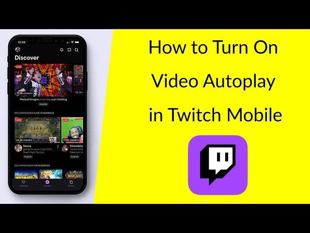 How to Turn On Video Autoplay in Twitch Mobile?