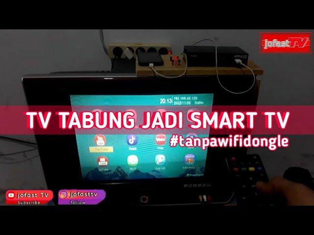 Youtube tanpa dongle WIFI | TV tabung jadi SMART TV | internetan stb matrix | #jofasttv73