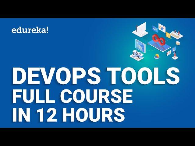 DevOps Tools Full Course | DevOps Tool Tutorial | Best DevOps Tools | DevOps Training | Edureka