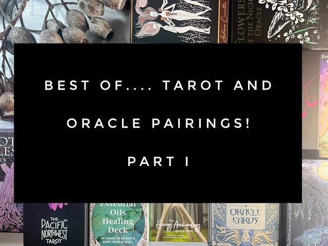 Best of …Tarot and Oracle Pairings part I