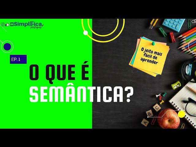 Entenda o que é semântica em 1min