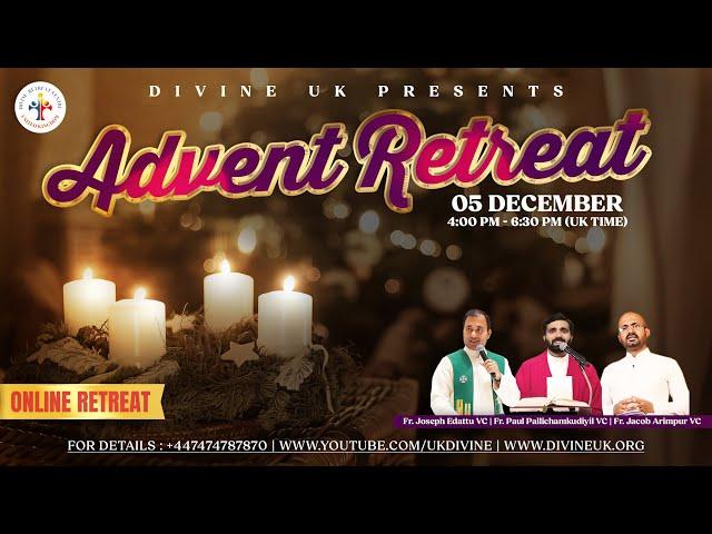 (LIVE) Advent Retreat (5 December 2024) Divine UK