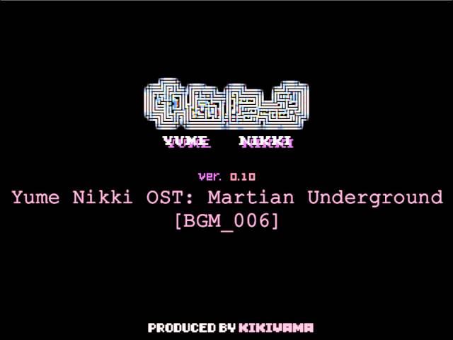 Yume Nikki OST: Martian Underground (Extended)