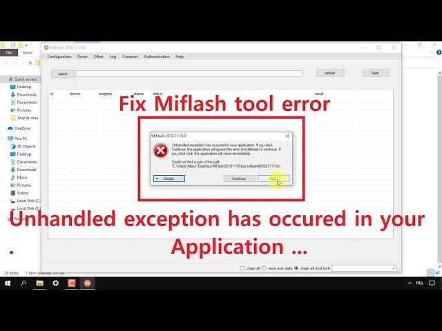 How To Fix  "unhandled exception has occurred in your application" error on MIFLASH Tool  حل خطأ