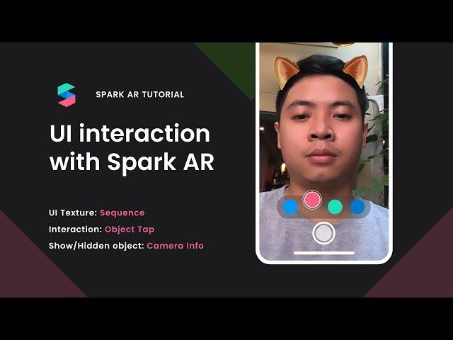 Spark AR: UI Interaction - Interactive with 2D objects