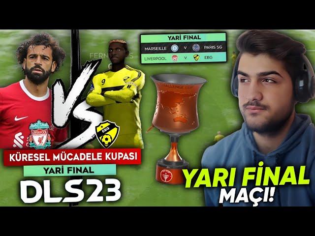 LİVERPOOL VS EBG  KÜRESEL KUPA YARI FİNAL MAÇI! | DLS 23