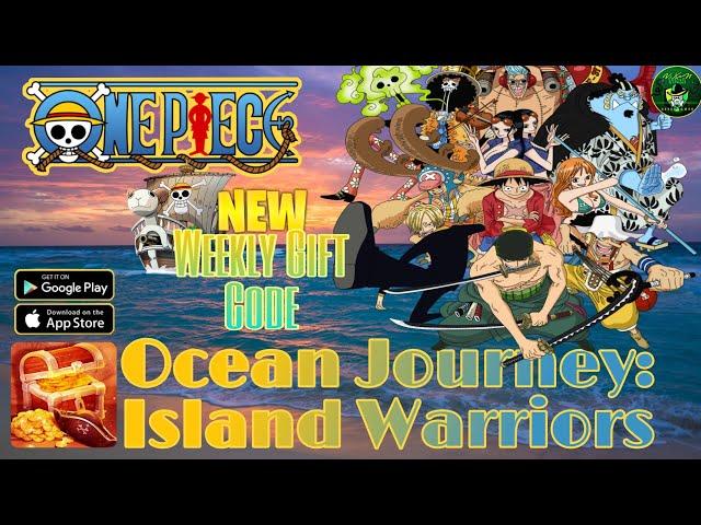 Ocean Journey: Island Warriors New Weekly Redeem Code  Claim now!  One Piece Idle RPG Android/iOS