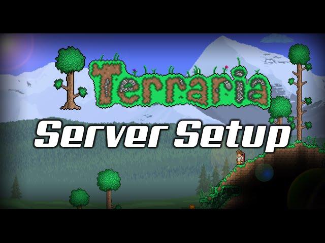 How to setup a Terraria Server (EASY) (NO HAMACHI) (*No steam either despite what I say*)