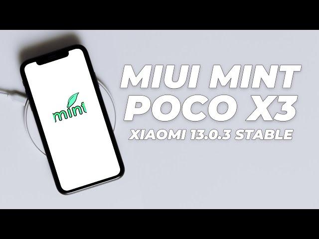 MIUI MINT 13.0.3 Stable For POCO X3 Smoothest Rom With Excellent Gaming Complete Review + Install
