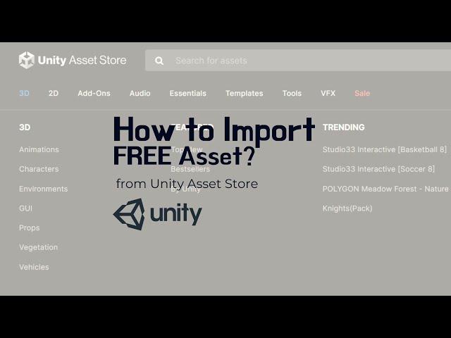 How to Import Assets from Unity Asset Store 2022