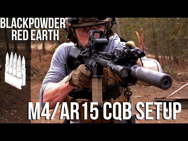 CQB AR15/M4 Setup | Black Powder Red Earth Special