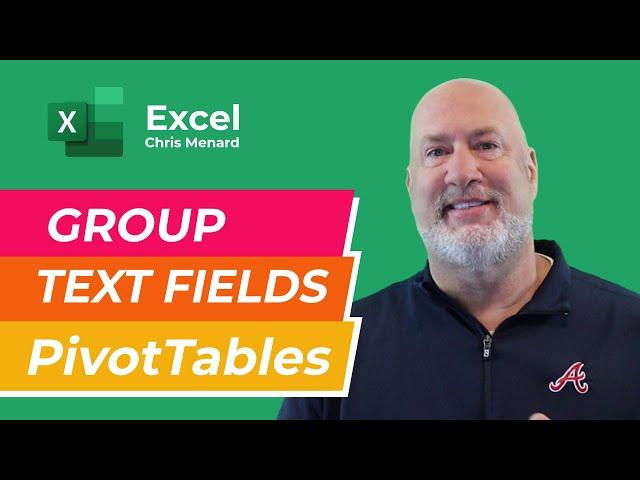 Excel PivotTables - Group Text Fields and Tips for working in Groups