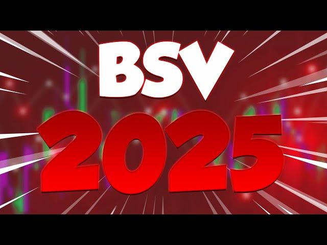 BSV IN 2025 WILL REACH THE IMPOSSIBLE - BITCOIN SV PRICE PREDICTIONS & UPDATES