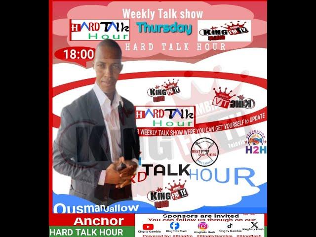 HARD TALK HOUR  19/12/2024 @ KING TV GAMBIA