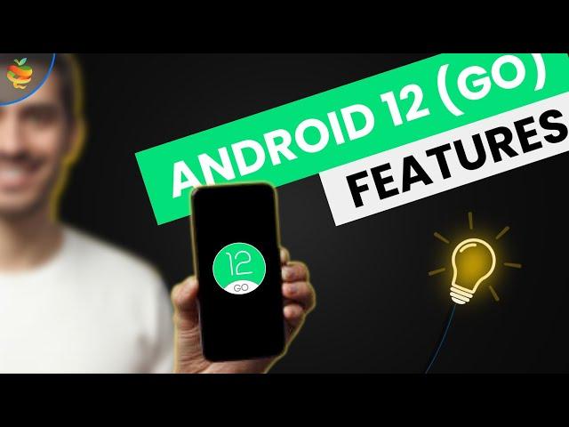 Android 12 (Go edition) features | Mr. Green Apple | 2021