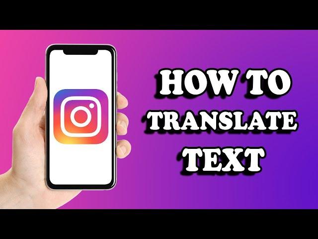 How To Translate Texts On Instagram Stories | Simple Method (2022)