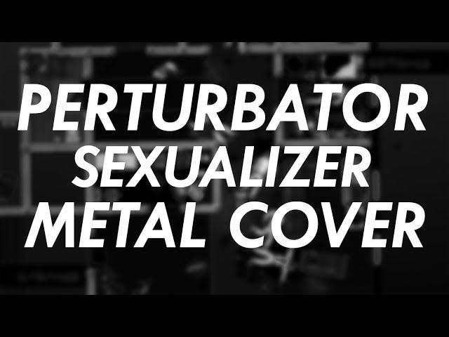 Perturbator - Sexualizer Metal Cover (Hotline Miami Goes Metal)