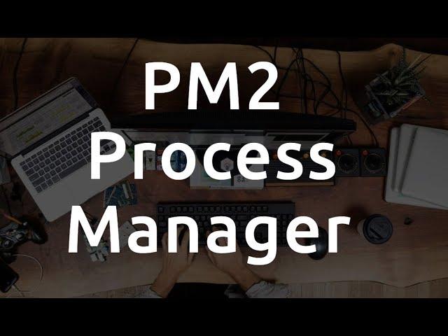 PM2 with KeyMatrics tool  |  Node JS Production App