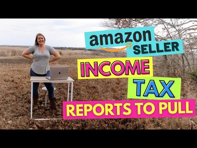 Amazon FBA and FBM Seller Reports to Pull for Income Tax Season