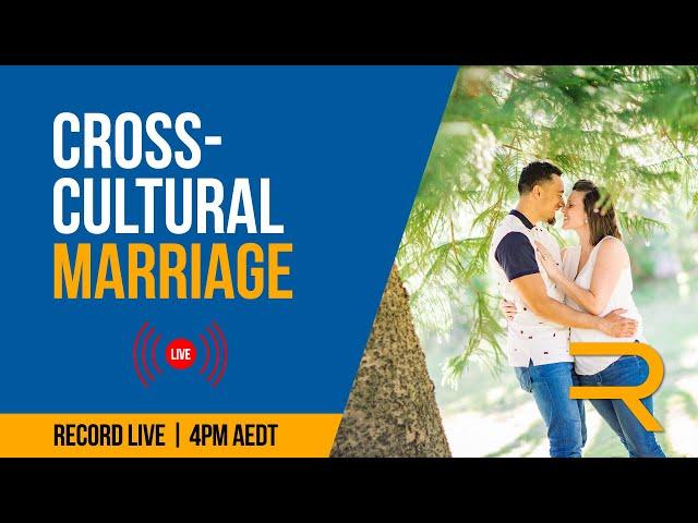 How to navigate cross-cultural marriage and the Church | #RecordLive