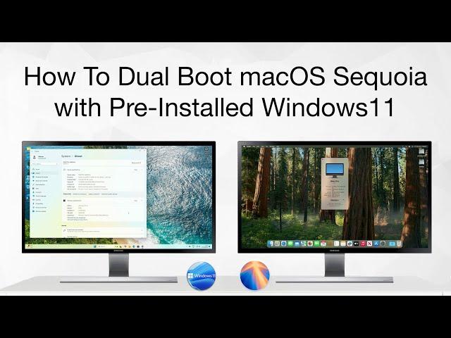 How to Dual Boot macOS Sequoia with Preinstalled Windows 11 | Step By Step | Hackintosh