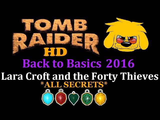 TRLE: Back to Basics 2016 - Lara Croft and the Forty Thieves