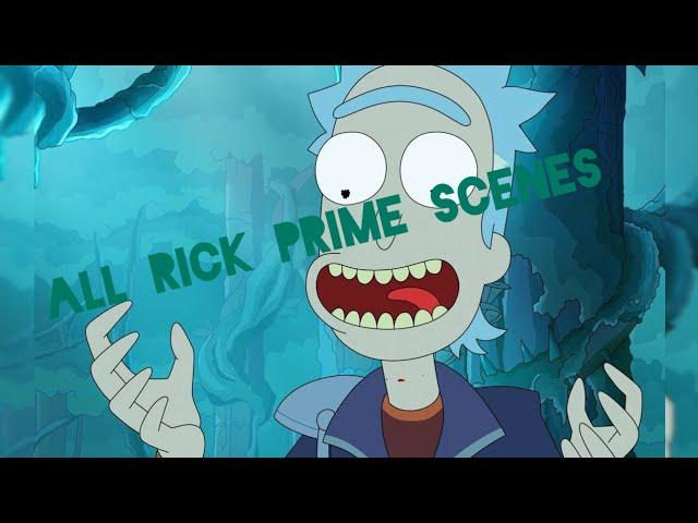 (Rick and Morty) All Rick Prime Scenes