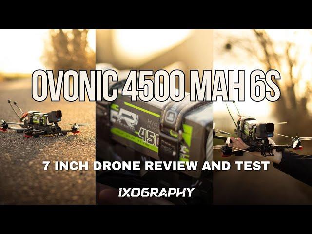 Better than Lithium Ion For Long Range FPV? - OVONIC 4500mah 6S On 7 Inch FPV Drone Review