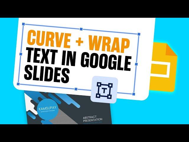 How to Curve and Wrap Text in Google Slides