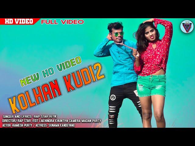 Ho Munda New Video 2021 // Kolhan Kudi 2 // Rep Star Ritik