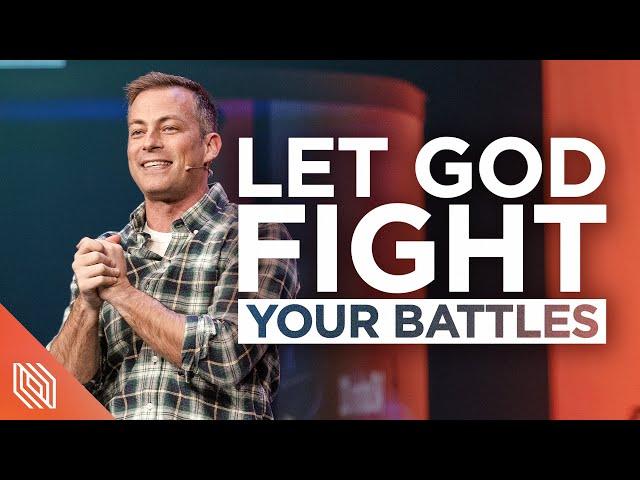 Let God Fight Your Battles // First Things First // Pastor Josh Howerton